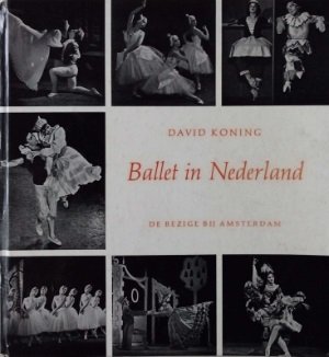 David Koning. - Ballet in Nederland