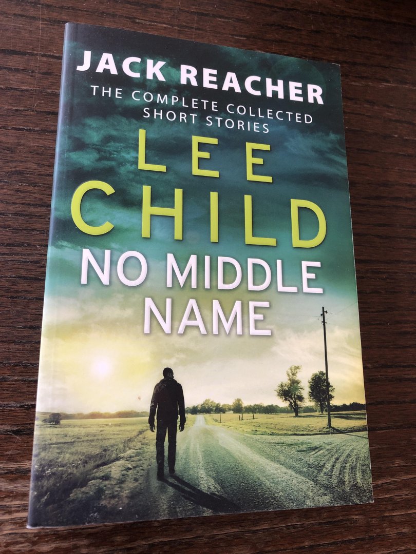 Child, Lee - No Middle Name / The Complete Collected Jack Reacher Stories