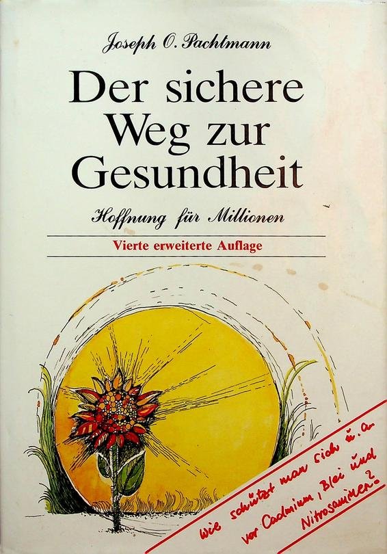 Pachtmann, Joseph O. - Der sichere Weg zur Gesundheit. Hoffnung für Millionen