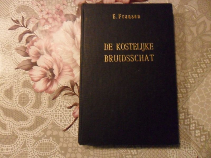 Fransen E. - De kostelijke bruidsschat