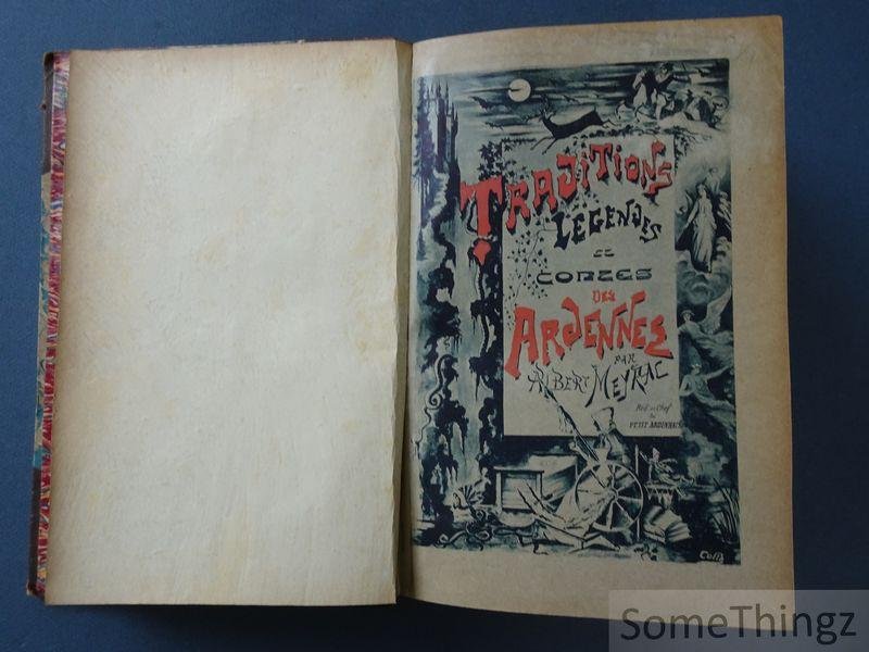 Meyrac, Albert. - Traditions, coutumes, légendes et contes des Ardennes comparés avec les traditions, légendes et contes de divers pays.