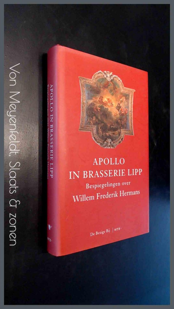 Bender, Raymond J. & Wilbert Smulders - Apollo in Brasserie Lipp - Bespiegelingen over Willem Frederik Hermans