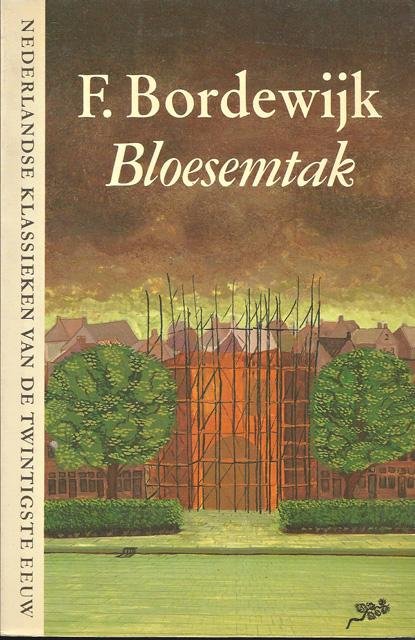 Bordewijk F. - Bloesemtak