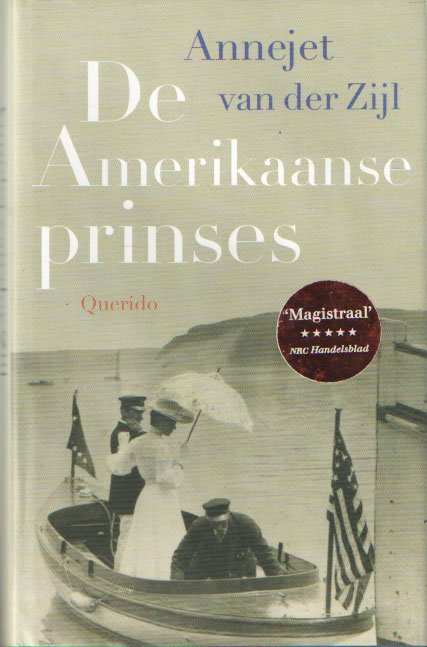 Zijl, Annejet van der - De Amerikaanse prinses