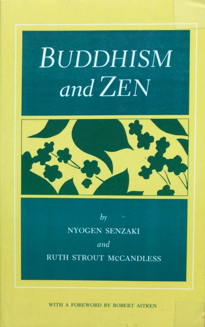 Senzaki, Nyogen and McCandless, Ruth Strout [MacCandless] - Buddhism and Zen