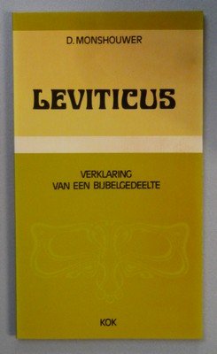 Monshouwer, D. - Leviticus( verklaring van een bijbelgedeelte)
