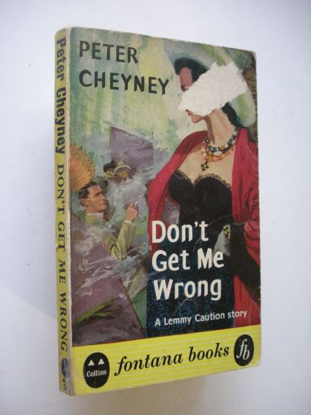 Cheyney, Peter - Don't get me wrong (a Lemmy Caution story)