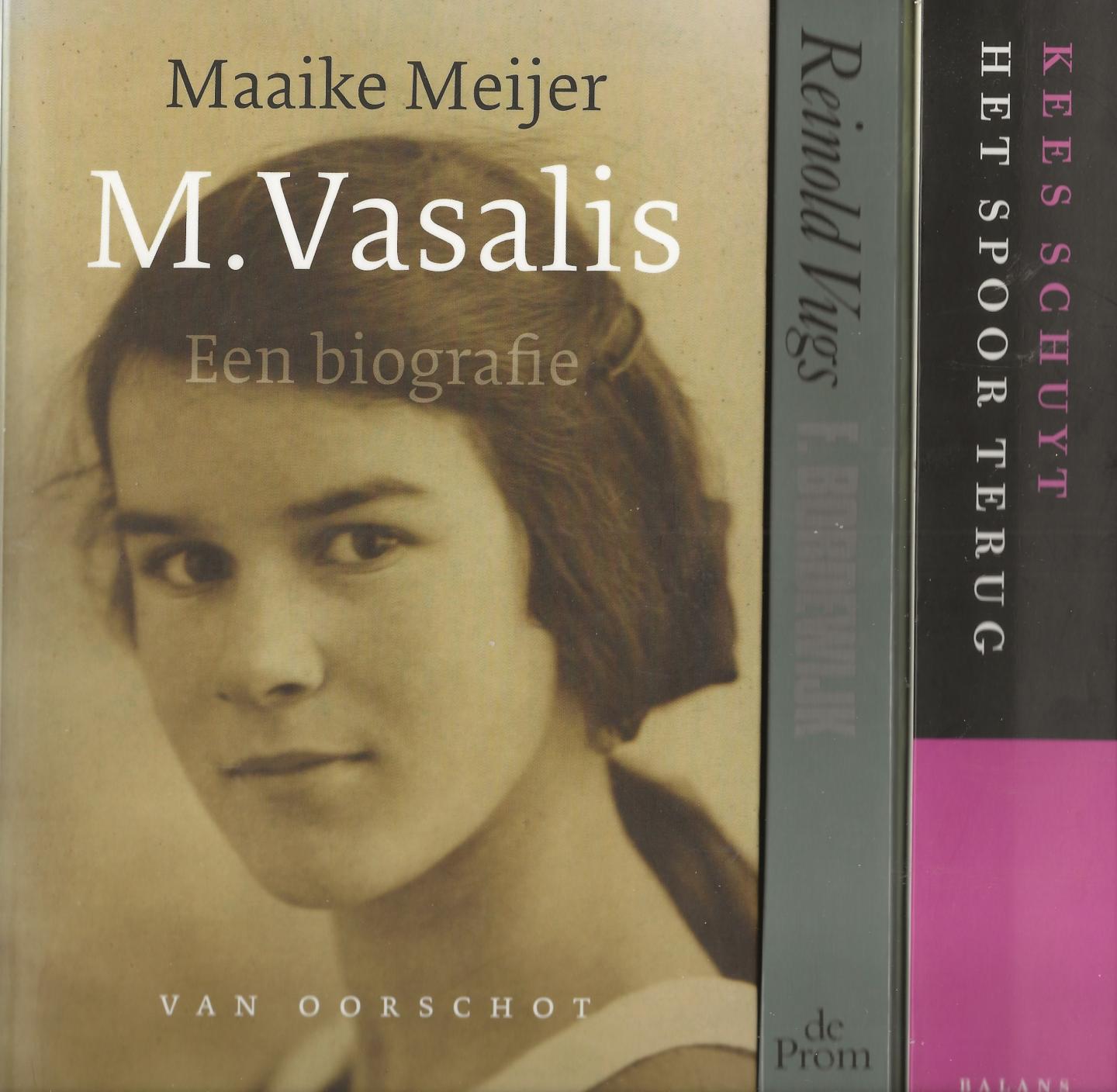 Meijer, Maaike, Kees Schuyt, Reinold Vugs - M.Vasalis biografie, Het spoor terug J.B.Charles-W.H. Nagel, F. Bordewijk biografie