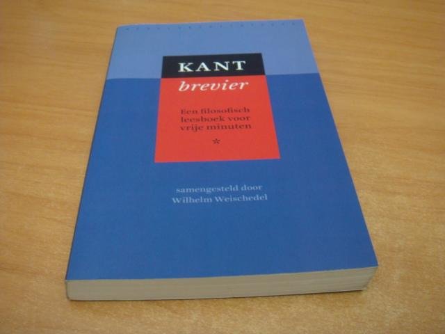 Weischedel, Wilhelm (sam) - Kant brevier - een filosofisch leesboek voor vrije minuten
