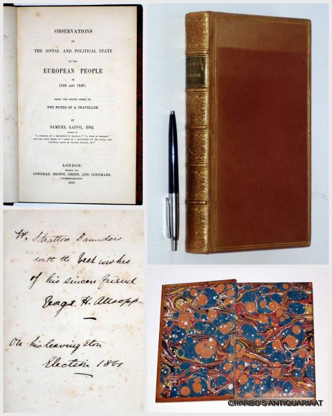 LAING, SAMUEL, - Observations on the social and political state of the European people in 1848 and 1849; being the second series of The notes of a traveller.