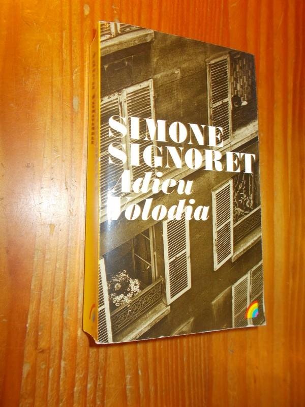SIGNORET, SIMONE, - Adieu Volodia.