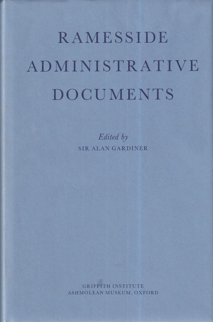 Gardiner, Alan (editor) - Ramesside Administrative Documents