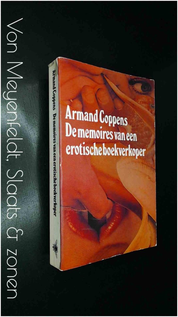 Coppens, Armand - De memoires van een erotische boekverkoper - Bijgestaan door zijn vermoeide vrouw Clementine en haar verre minaar