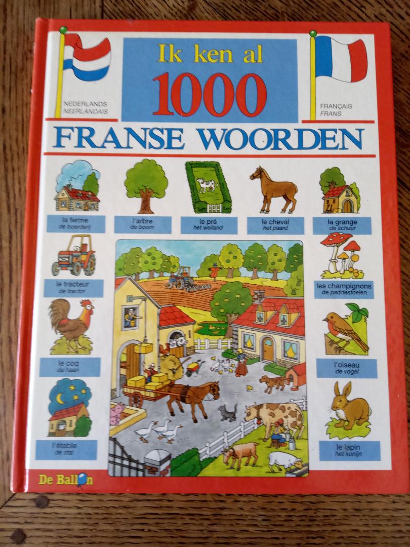 Jongh, Marijke de - Ik ken al duizend franse woordjes (met illustraties van K. Boumans(