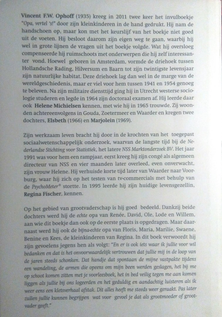 Ophoff , Vincent F. W. [ isbn 9789088600883 ]  ( Gesigneerd met een opdrachtje van Vin aan zijn kleindochter . ) - Als Vlinders in een Vlinderkast .