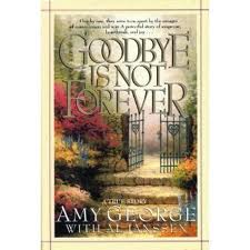 George, Amy. Al Janssen - Goodbye is not forever
