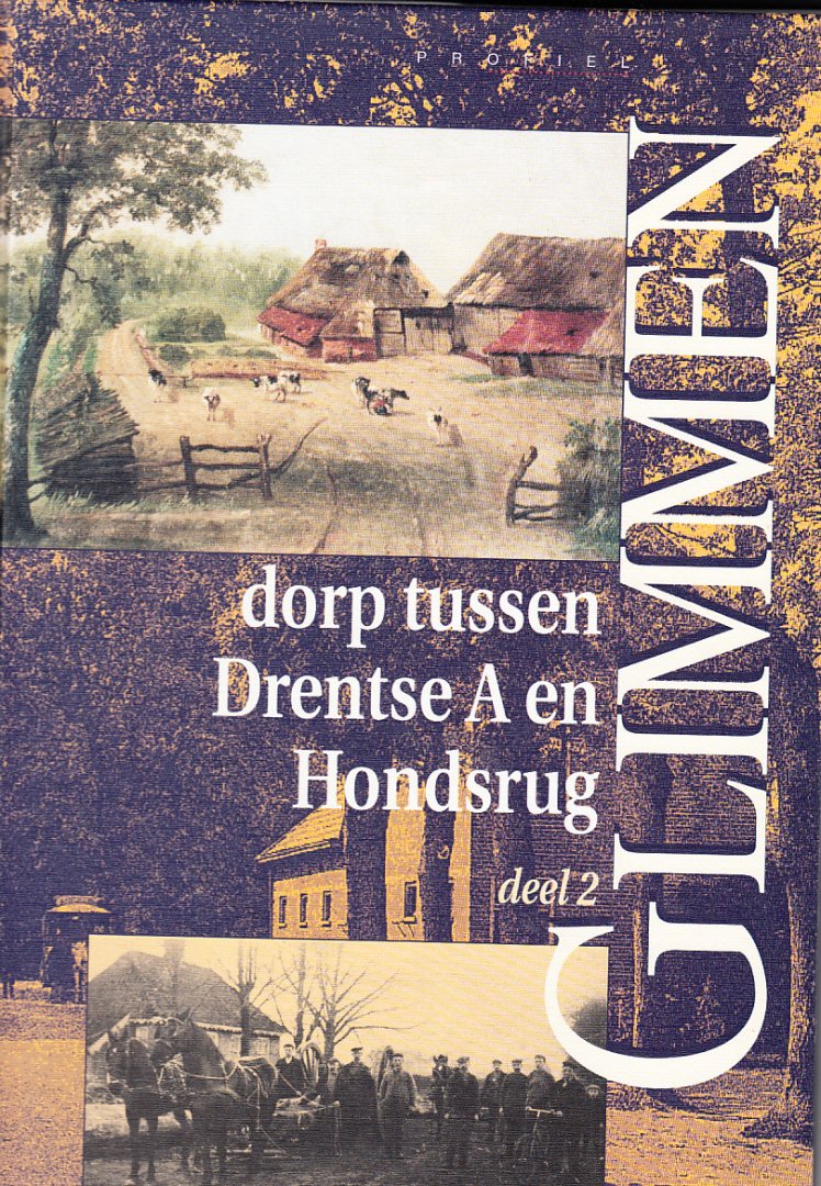 Rutgers, W. - Glimmen dorp tussen Drentse A en Hondsrug deel 2