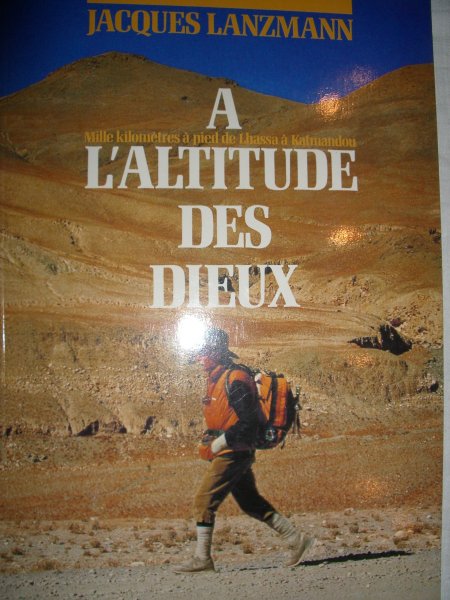 Lanzmann, Jacques - A l'Altitude des Dieux