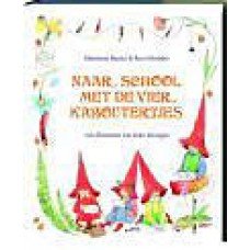 Busser, Marianne en Ron Schroder met ill. van Jeska Verstegen - Naar school met de vier kaboutertjes