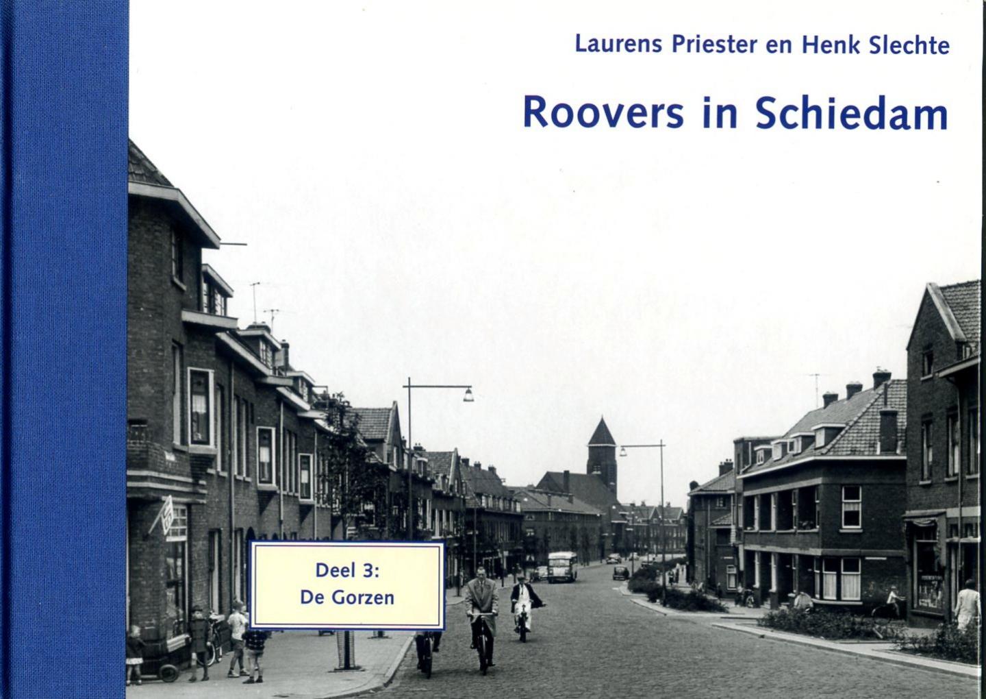 Priester en Slechte - Roovers in Schiedam deel 3