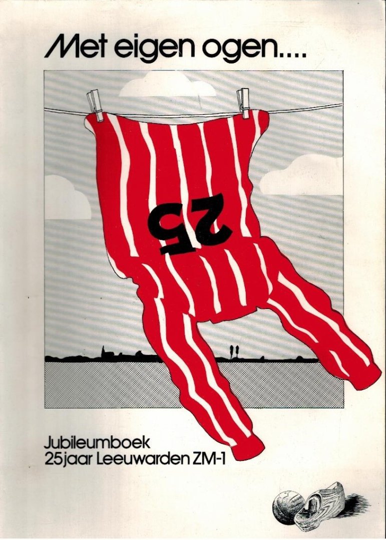Laverman, Henk - 25 jaar SC Leeuwarden ZM-1 in woord en beeld -1961-1986