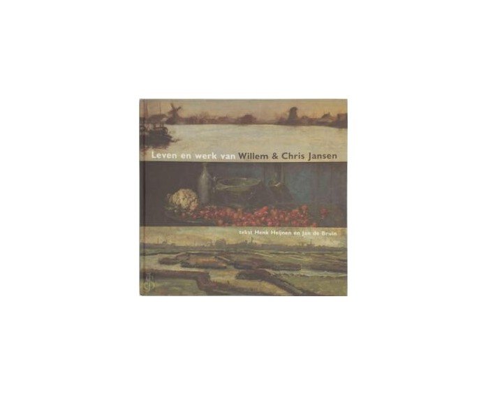 HeijenenHenk/ Jan de Bruin /Roem, ron - Leven en werk van Willem & Chris Jansen