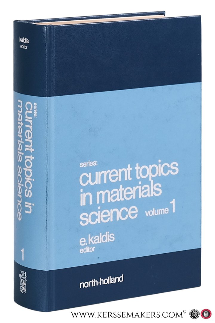 Kaldis, E. (ed.). - Current Topics in Materials Science Volume 1.