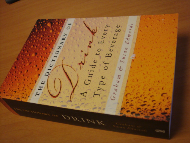 Edwards, Graham & Sue - The Dictionary of Drink