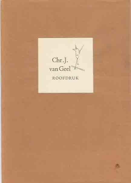 Geel, Chr. J. Van. - Roofdruk.