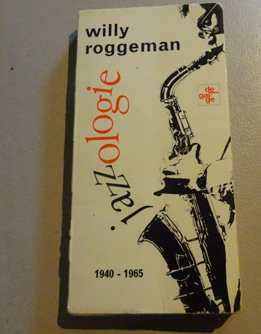 Roggeman Willy - Jazzologie 1940 - 1965