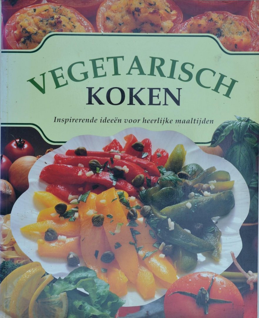 Burdett, Helen - (recepten) - Vegetarisch koken - inspirerende ideeën voor heerlijke maaltijden