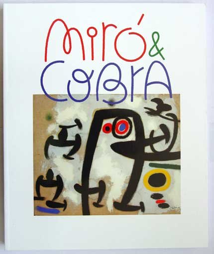 López, Elvira Camara, Panda de Haan, Ludo van Halem, e.a. - Miró + CoBra; Experimenteel spel