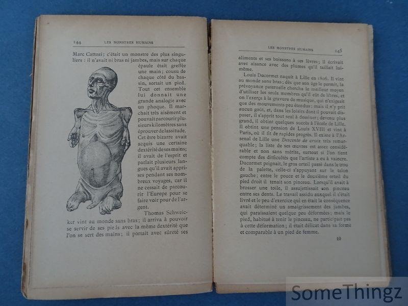 Docteur Caufeynon. - Les monstres humains. Histoire - Superstitions - Croyances populaires - Formations - Anomalies - Phénomènes. Avec 35 gravures.
