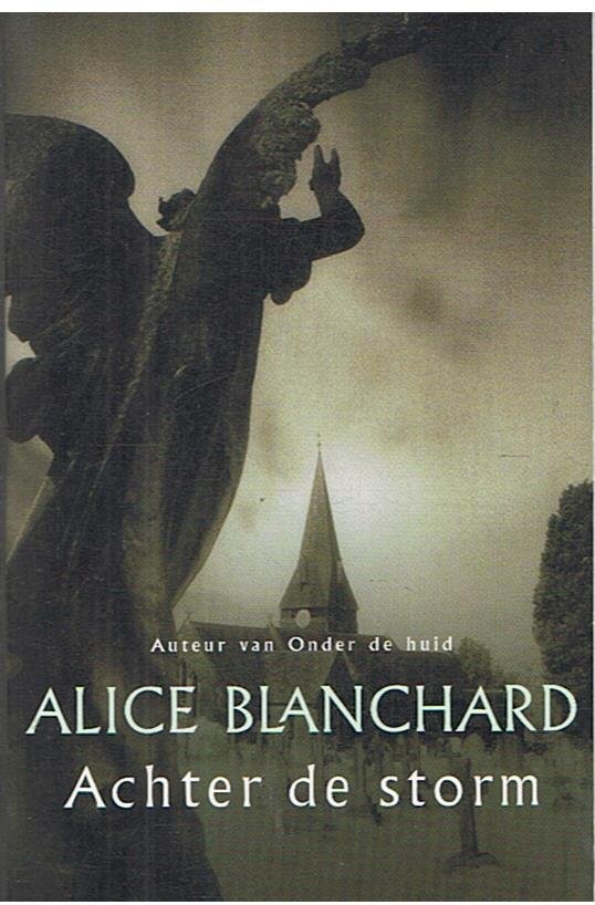 Blanchard, Alice - Achter de storm