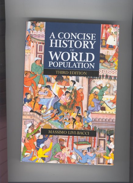 Livi-Bacci Massimo - A Concise History of World population