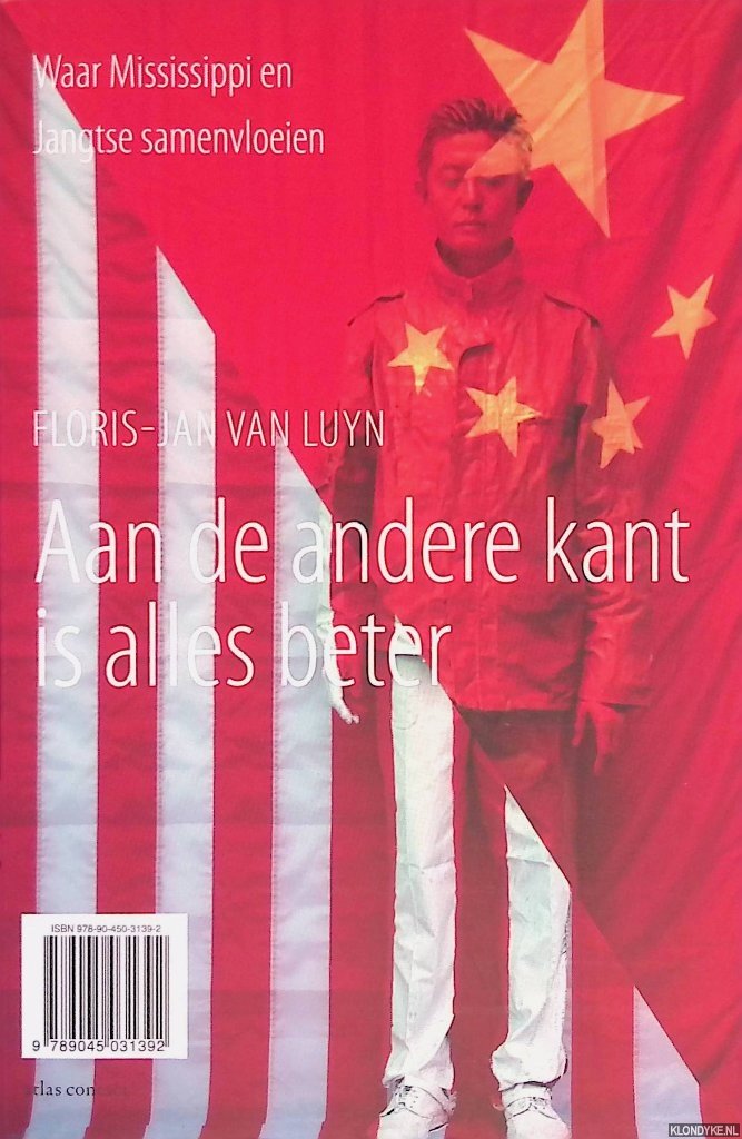 Luyn, Floris-Jan van - Aan de andere kant is alles beter: waar Mississippi en Jangste samenvloeien