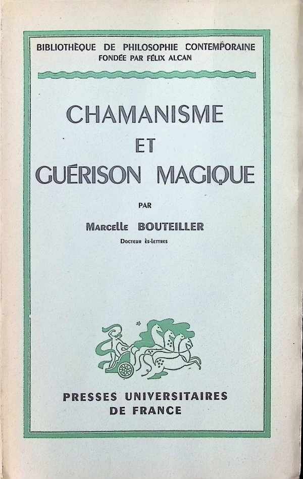 Marcelle Bouteiller - Chamanisme et Guérison Magique