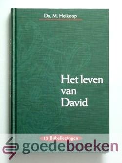Heikoop, ds. M. - Het leven van David --- 15 Bijbellezingen