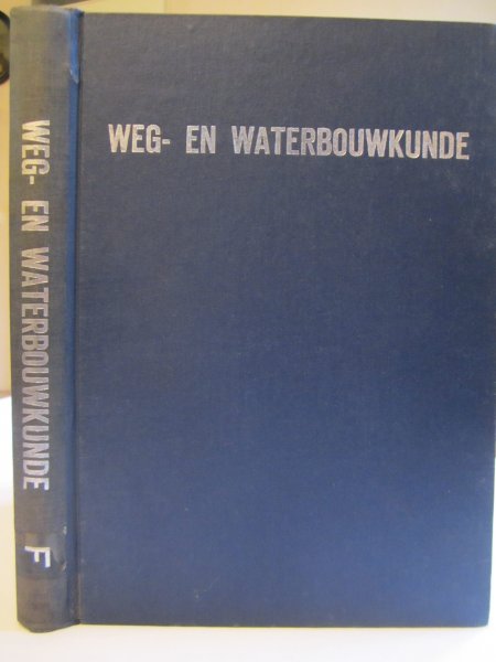 Baldiner, H. Th. en Wieberdink, H.R.C. - Bruggen. Weg- en Waterbouwkunde F