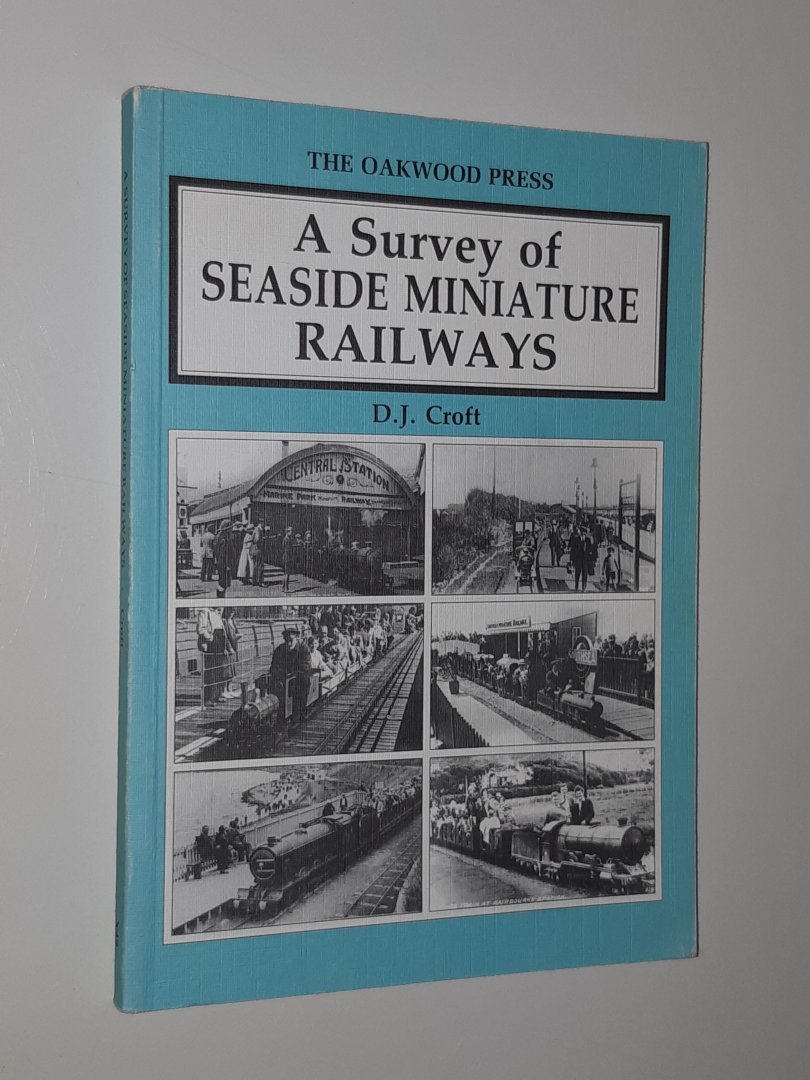Croft, D.J. - A survey of seaside miniature railways
