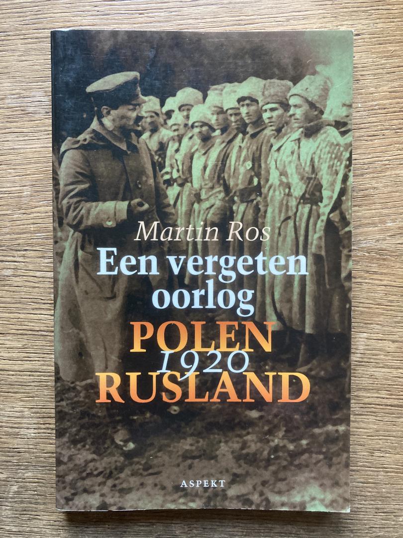 Ros, Martin - Een vergeten oorlog / Polen - Rusland 1920