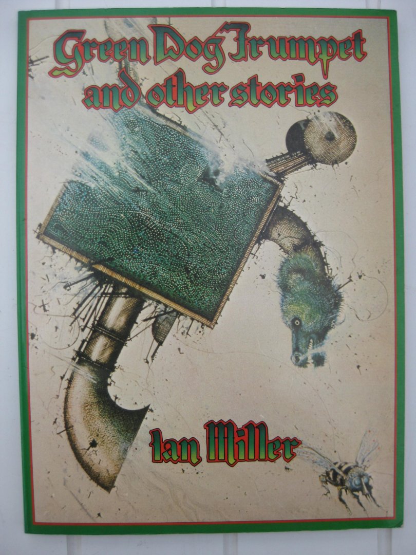Miller, Jan - Green Dog Trumpet and other stories.
