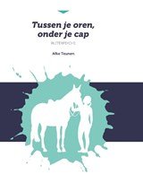 Tussen je oren, onder je cap - Ruiterpsyche