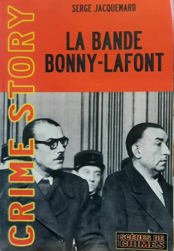JACQUEMARD Serge - La Bande Bonny-Lafont
