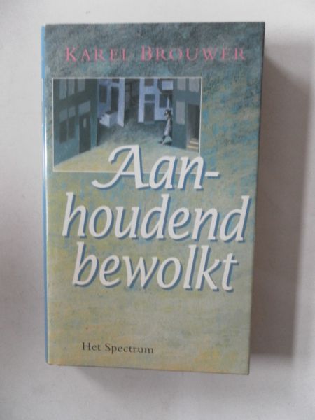 Brouwer, Karel - Aanhoudend bewolkt