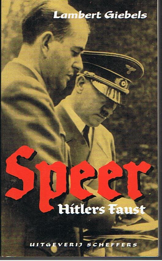 Giebels, Lambert - Speer - Hitlers Faust