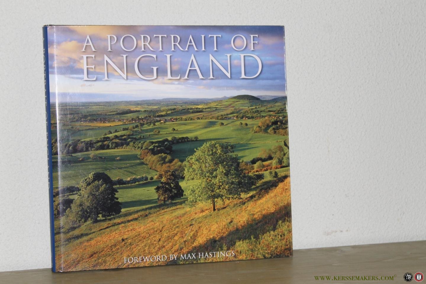 EEDE, Joanna (edited by) - Foreword by Max Hastings - A Portrait of England.