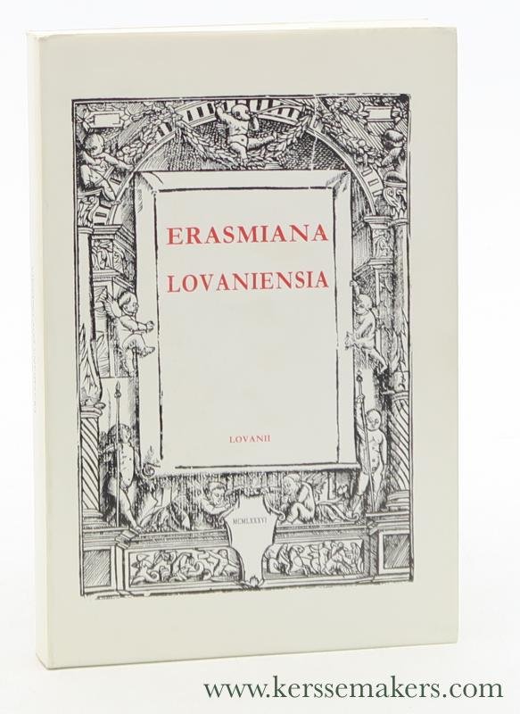 Erasmus : Coppens, C. / J. IJsewijn / J. Roegiers / G. Tournoy (eds.) - Erasmiana Lovaniensia. Catalogus van de Erasmus-tentoonstelling in de Centrale Bibliotheek te Leuven, november-december 1986.