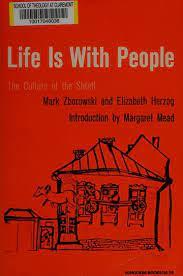 Mark Zborowski, Elizabeth Herzog - Life is With People: The Culture of the Shtetl