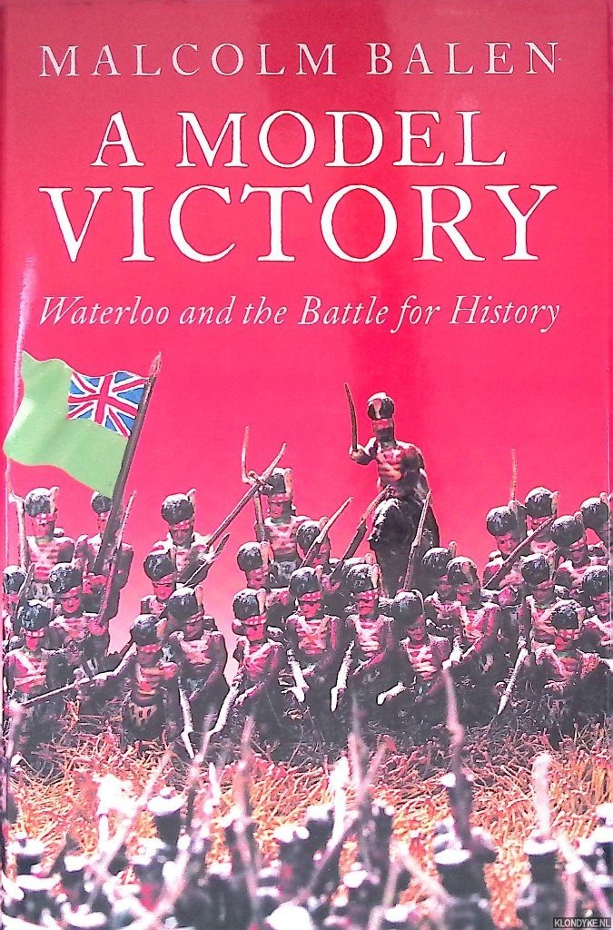 Balen, Malcolm - A Model Victory